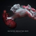 image Mutated Beauties EP